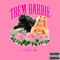 Trem Barbie - vt beat & Gabe