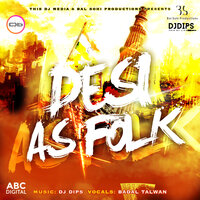 Yaara - DJ Dips & Badal Talwan & DJ Dips & Badal Talwan
