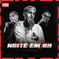 Noite Em Bh - Mc Menor da VR & Mc Duduzin & Dj Hm Oliveira