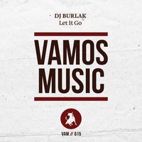 Let It Go - DJ Burlak