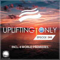 Uplifting Only [UpOnly 344] - Ori Uplift Radio