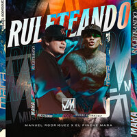 Ruleteando - Manuel Rodríguez & El Pinche Mara