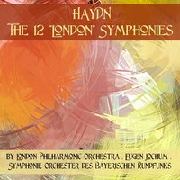 Symphony No. 91 in E-Flat Major, Hob. I:91: IV. Finale. Vivace - Eugen Jochum & Sinfonieorchester des Bayerischen Rundfunks & Йозеф Гайдн