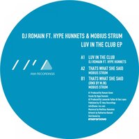 Luv in the Club - DJ Romain & Hype Hunnets
