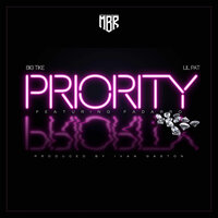 Priority - Lil' Pat & Big Tike & Fadarro