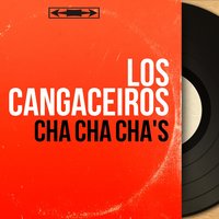 Oriental Cha Cha - Los Cangaceiros