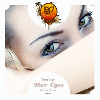 Her Eyes - Tom Lue & Outlook