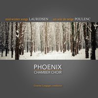 Un soir de neige: 2. La bonne neige - Phoenix Chamber Choir & Франсис Пуленк