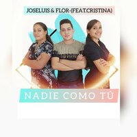 Nadie Como Tú - José Luis & Cristina
