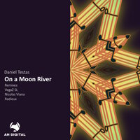 On a Moon River - Daniel Testas & Nicolas Viana