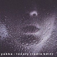 Lonely - Yakka
