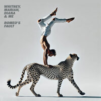 WHITNEY, MARIAH, DIANA & ME - Romeo's Fault