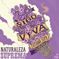 Sigo Viva - Naturaleza Suprema & Tatiana Gomez Rap
