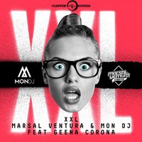 XXL - MARSAL VENTURA & Geena Corona & MonDJ