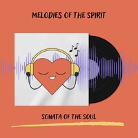 Serenade of the Spirit - Sonata of the Soul