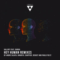 Hey Human - Vallent & SARRIA