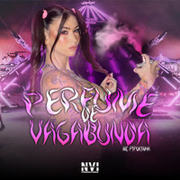 Perfume de Vagabunda - MC PIPOKINHA & DJ Paulinho