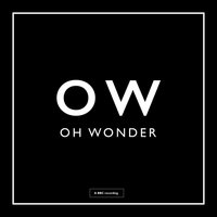 Crazy In Love - Oh Wonder