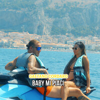 Baby mi piaci - Gaetano Cordaro