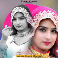 Girgi Kichad M - Aslam Singer Mewati