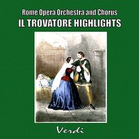 An Si, Ben Mio - Джузеппе Верди & Arturo Basile & Rome Opera Orchestra & Chorus