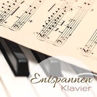 Entspannen Klavier - Liquid Klavier & Klaviermusik Entspannen & Klaviermusik Entspannen & Liquid Klavier