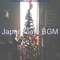 (Go Tell it on the Mountain) Christmas 2020 - Japan Cafe BGM