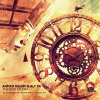 The End Of Era - AHMED HELMY & Aly Sa