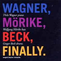 I'm Old Fashioned - Thilo Wagner & Gregor Beck & Thilo Wagner, Wolfgang Mörike, Gregor Beck & Wolfgang Mörike