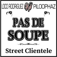 Pas De Soupe (Pour Des Sous) - Instrumental - Loco Rodriguez & Piloophaz
