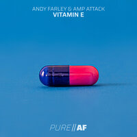 Vitamin E - Andy Farley & Amp Attack