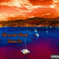 Fill in the Blank - Cambeezy & DonoSin