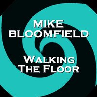 Knockin' Myself Out - Michael Bloomfield
