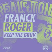 Keep The Gruv - Franck Roger