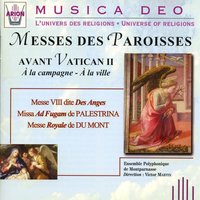 Messe No.8 : Messe à la campagne "Gloria" - Ensemble Polyphonique de Montparnasse & Jean-Pierre Leguay & Victor Martin & Ensemble Polyphonique de Montparnasse, Victor Martin, Jean-Pierre Leguay & Джованни Пьерлуиджи да Палестрина