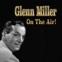 Introduction to a Waltz - Glenn Miller & His Orchestra