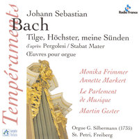 Tilge, Höchster, meine Sünden (Psaume 51), BWV 1083: Sieh, ich bin in Sünd empfangen: Soprano, alto - Monika Frimmer & Annette Markert & Martin Gester & Le Parlement de Musique & Johann Sebastian Bach