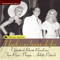 Naples au baiser de feu, Acte II: No. 22, Imploration (Fête à San Gennaro) - Tino Rossi & Pierjac & Arlette Patrick & Jacqueline Mille & Jenny Marlaine