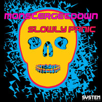 Slowly Panic - Monstergetdown & Ralph Kings