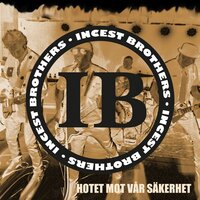 Hotet - Incest Brothers