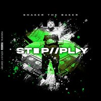 Stop/Play - Shaker The Baker
