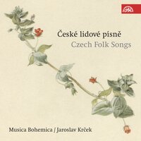 Czech Folk Songs: Klimánek Wandered /Songs About Professions, Trades and Other Aspects of Civilian Life/ (V., Page 54) - Jaroslav Krček & Musica Bohemica