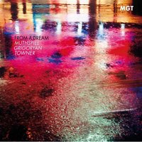 From A Dream - MGT & Wolfgang Muthspiel & Slava Grogoryan & Ralph Towner