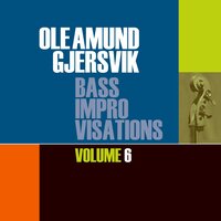 Bass Improvisations No. 90 - Ole Amund Gjersvik