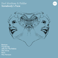 Somebody's Face - Paul Martinez & Fiddler