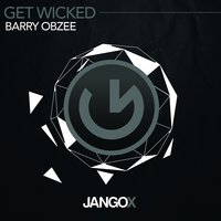 Get Wicked - Barry Obzee