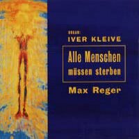 Fantasy For Organ Over The Chorale "Alle Menschen Müssen Streben" - Iver Kleive