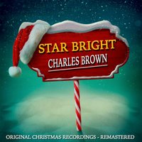 Christmas Comes But Once a Year - Charles Brown