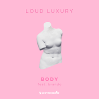 Body - Loud Luxury & Brando