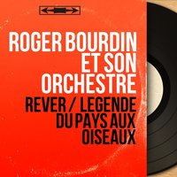 Rêver - Roger Bourdin et son orchestre